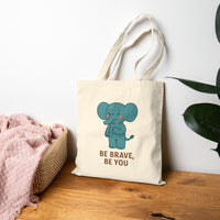 Load image into Gallery viewer, Tote Bag — Cute Elephant &quot;Be Brave, Be You&quot; Cotton Canvas Tote
